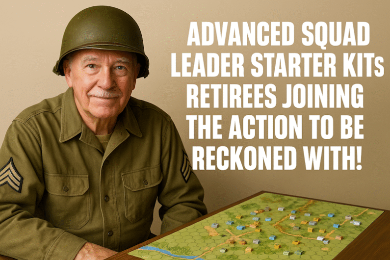 2 Reasons Why Advanced Squad Leader Starter Kits Are Great For Old Guys!
