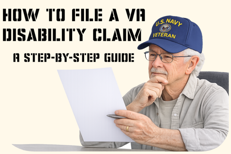 How to File a VA Disability Claim: A Step-by-Step Guide